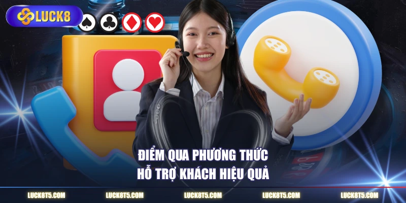 Điểm qua phương thức hỗ trợ khách hiệu quả
