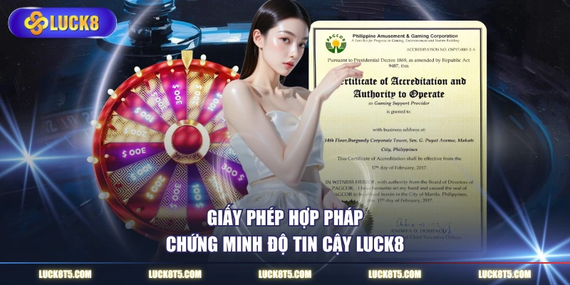 Giấy phép hợp pháp chứng minh độ tin cậy LUCK8