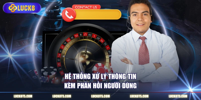Hệ thống xử lý thông tin kèm phản hồi người dùng