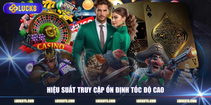 Hiệu suất truy cập ổn định tốc độ cao