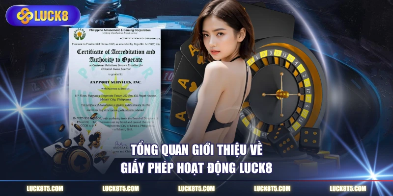 Tổng quan giới thiệu về giấy phép hoạt động LUCK8
